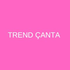 Trend Çanta 